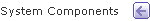 System Components